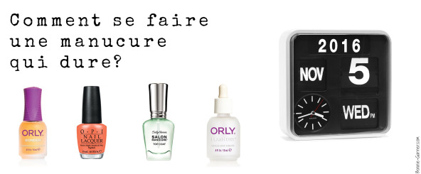 Comment se faire une manucure qui dure?