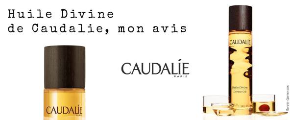 Huile Divine de Caudalie, mon avis