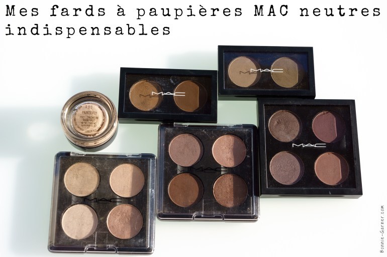 Mes fards à paupières MAC neutres indispensables