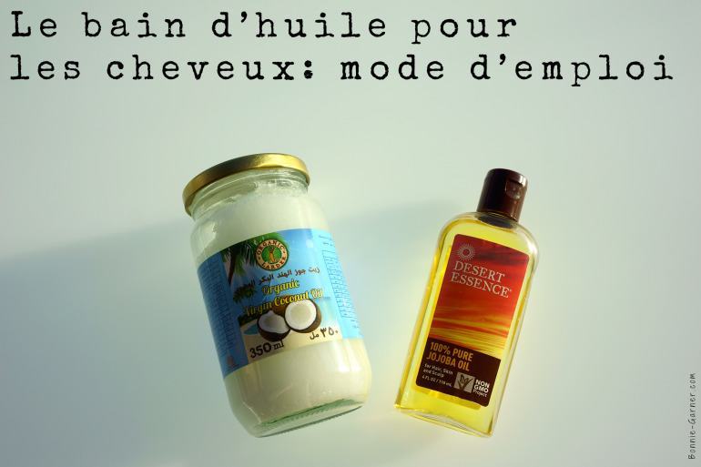 Le bain d'huile pour les cheveux, mode d'emploi