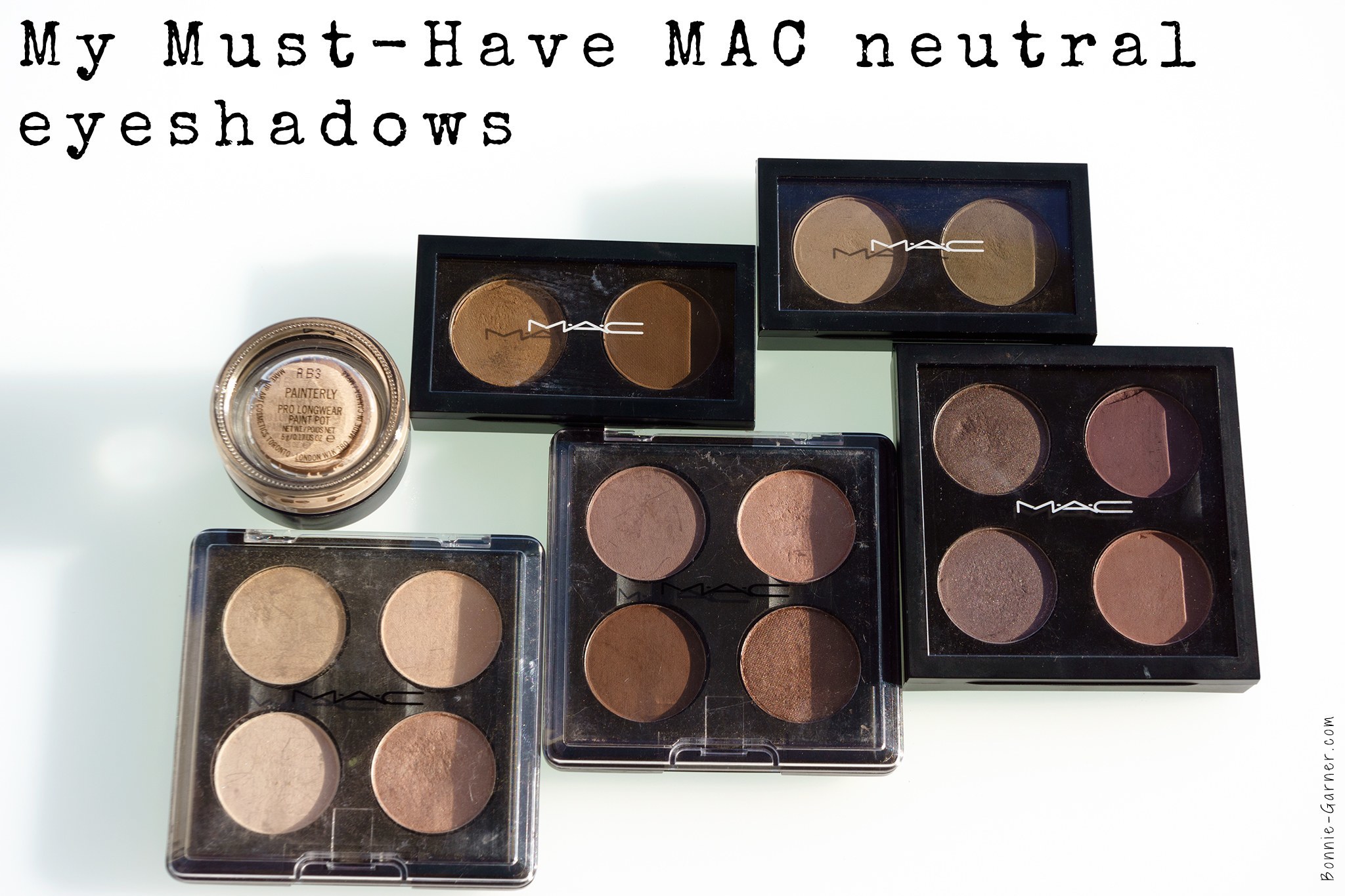 My Must Have MAC Neutral Eyeshadows Bonnie Garner Skincare